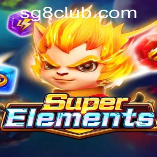 Discover the Thrilling World of SuperElements: A Strategic Adventure with SG8 CLUB